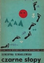Okładka książki Czarne stopy Seweryna Szmaglewska