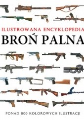Okładka książki Broń palna. Ilustrowana encyklopedia Martin J. Dougherty