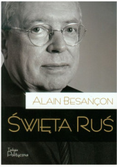 Okładka książki Święta Ruś Alain Besançon