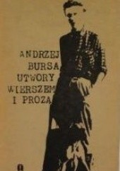 Okładka książki Utwory wierszem i prozą Andrzej Bursa