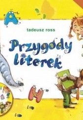 Okładka książki Przygody literek Tadeusz Ross