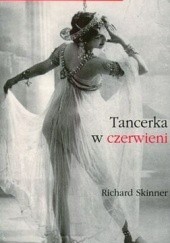 Okładka książki Tancerka w czerwieni Richard Skinner