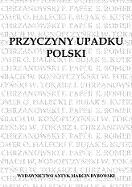 Okładka książki Przyczyny upadku Polski. Odczyty praca zbiorowa
