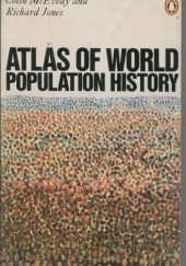 Okładka książki Atlas of World Population History Richard Jones (demograf), Colin McEvedy