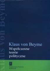Okładka książki Współczesne teorie polityczne Klaus von Beyme