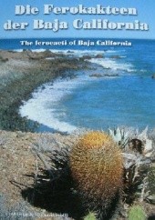 Okładka książki Die Ferokakteen der Baja California Franziska Wolf