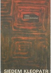 Okładka książki Siedem Kleopatr Anna Świderkówna