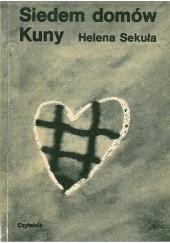 Okładka książki Siedem domów Kuny Helena Sekuła