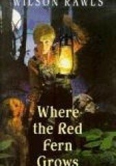 Okładka książki Where the Red Fern Grows Wilson Rawls