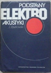 Okładka książki Podstawy elektroakustyki Zbigniew Żyszkowski