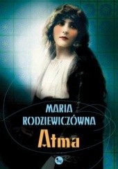 Okładka książki Atma Maria Rodziewiczówna