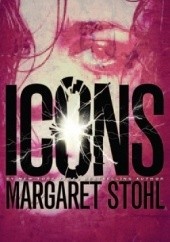 Okładka książki Icons Margaret Stohl