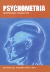 Okładka książki Psychometria. Podstawowe zagadnienia Krzysztof Fronczyk