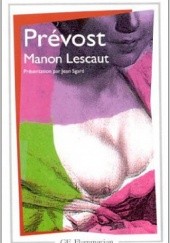 Okładka książki Histoire du chevalier Des Grieux et de Manon Lescaut Antoine François Prévost d'Exiles