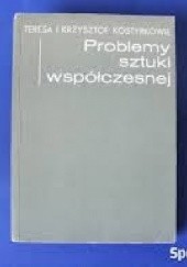 Okładka książki Problemy sztuki współczesnej Krzysztof Kostyrko, Teresa Kostyrko