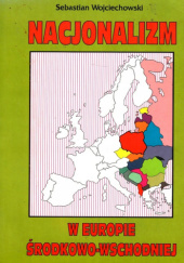 Nacjonalizm w Europie Środkowo-Wschodniej