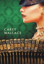 Okładka książki Niewidoma contessa Carey Wallace