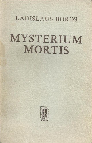 Mysterium mortis. Człowiek w obliczu ostatecznej decyzji