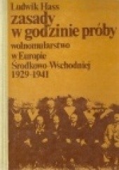 Okładka książki Zasady w godzinie próby - Wolnomularstwo w Europie Środkowo-Wschdniej 1929-1941