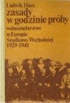 Okładka książki Zasady w godzinie próby - Wolnomularstwo w Europie Środkowo-Wschdniej 1929-1941 Ludwik Hass