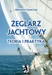 Okładka książki Żeglarz jachtowy - teoria i praktyka Zbigniew Klimczak