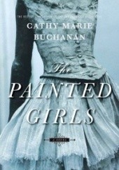 Okładka książki Painted girls Cathy Marie Buchanan
