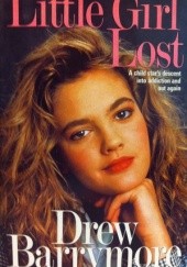 Okładka książki Drew Barrymore - Little Girl Lost Drew Barrymore, Todd Gold