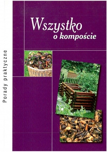 Okładka książki Wszystko o kompoście Zbigniew Jarosz