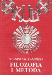 Okładka książki Filozofia i metoda. Studia z dziejów metod filozofowania Stanisław Kamiński