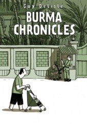 Okładka książki Burma Chronicles Guy Delisle