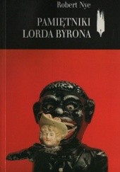 Okładka książki Pamiętniki lorda Byrona Robert Nye