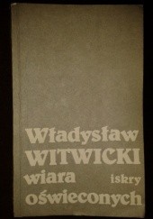 Okładka książki Wiara oświeconych Władysław Witwicki
