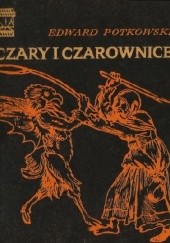 Okładka książki Czary i czarownice Edward Potkowski