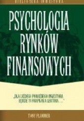 Okładka książki Psychologia rynków finansowych Tony Plummer
