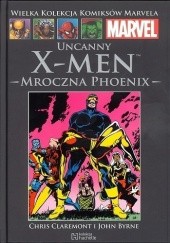 Okładka książki Uncanny X-Men: Mroczna Phoenix Terry Austin, John Byrne, Chris Claremont, Bob Sharen, Glynis Wein