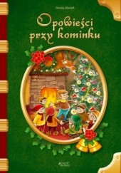 Okładka książki Opowieści przy kominku Dorota Skwark