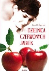 Okładka książki Dzielnica czerwonych jabłek Julia Hoffmann
