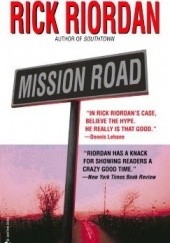 Okładka książki Mission Road Rick Riordan