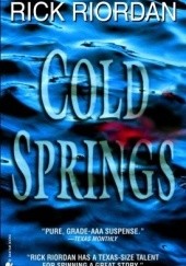 Okładka książki Cold Springs Rick Riordan