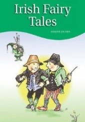 Okładka książki Irish Fairy Tales Joseph Jacobs