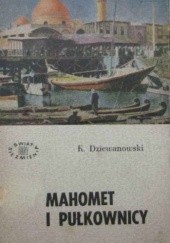 Okładka książki Mahomet i pułkownicy Kazimierz Dziewanowski