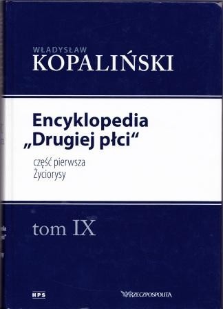 Okładka książki Encyklopedia "Drugiej płci", część pierwsza. Życiorysy Władysław Kopaliński