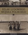 Okładka książki II wojna światowa. Szlak ludowego wojska polskiego Konrad Paduszek, praca zbiorowa