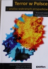 Okładka książki Terror w Polsce Krzysztof Liedel, Andrzej Mroczek