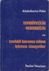 Okładka książki Teymiyecilik - vehhabilik ve tevhidi koruma adına işlenen cinayetler Abdülkerim Polat