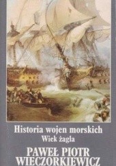 Okładka książki Historia wojen morskich. Wiek żagla