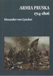 Okładka książki Armia pruska 1714-1806 Alexander von Lyncker