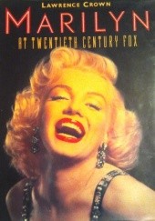 Okładka książki Marilyn at Twentieth Century Fox Lawrence Crown