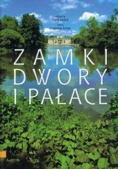 Okładka książki Zamki, dwory i pałace Piotr Cieśla
