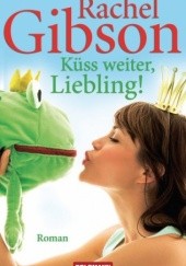 Okładka książki Küss weiter, Liebling! Rachel Gibson